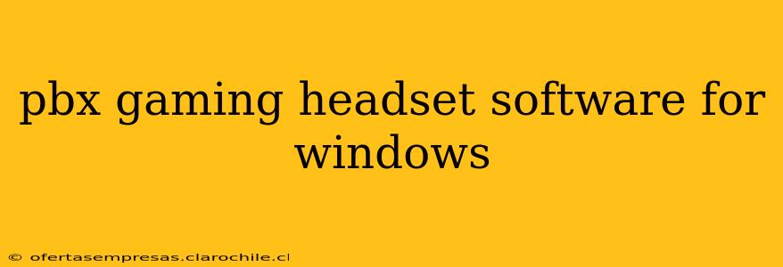 pbx gaming headset software for windows