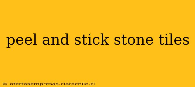 peel and stick stone tiles