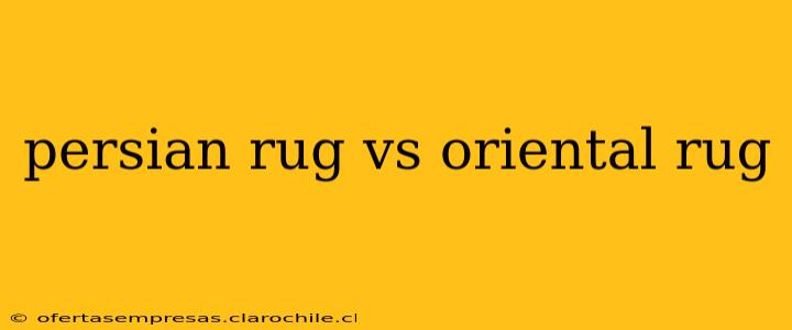 persian rug vs oriental rug