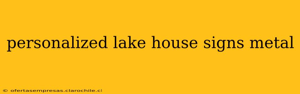personalized lake house signs metal