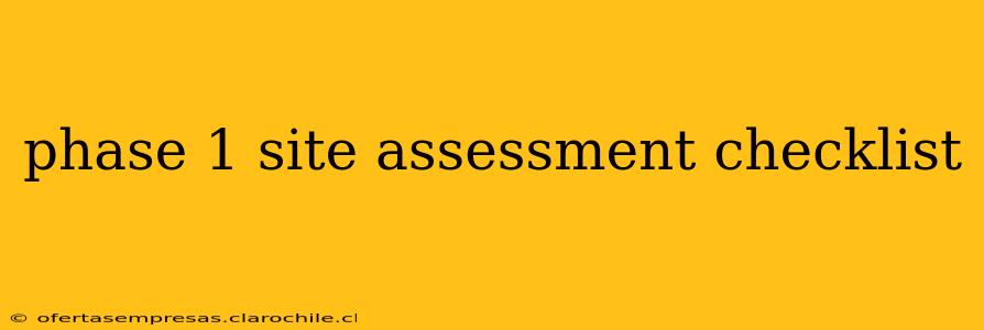 phase 1 site assessment checklist