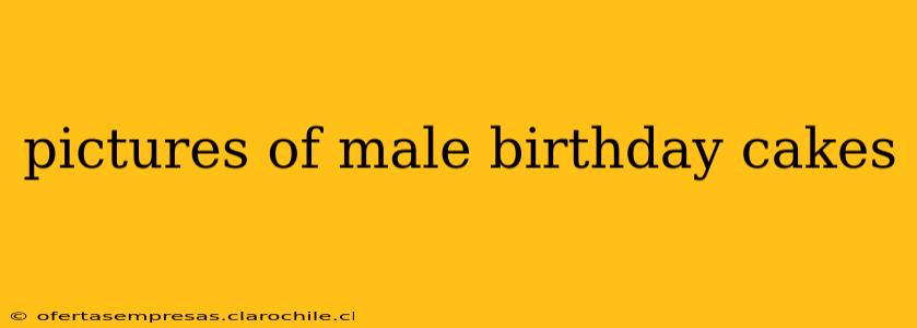 pictures of male birthday cakes