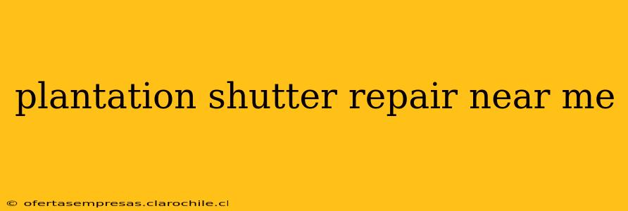 plantation shutter repair near me