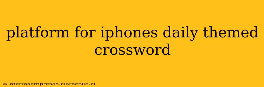 platform for iphones daily themed crossword