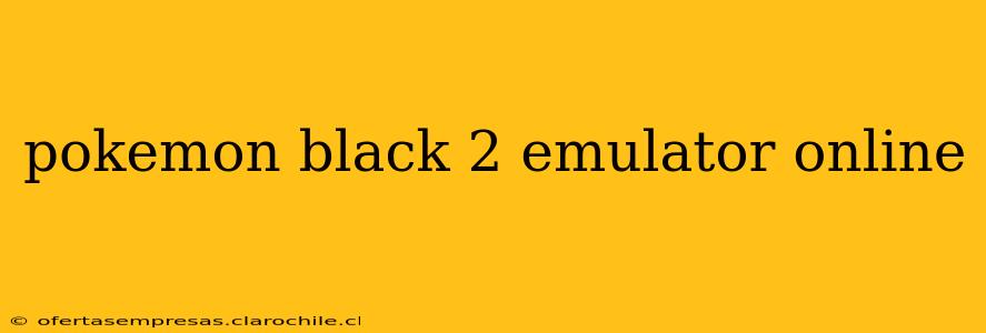 pokemon black 2 emulator online