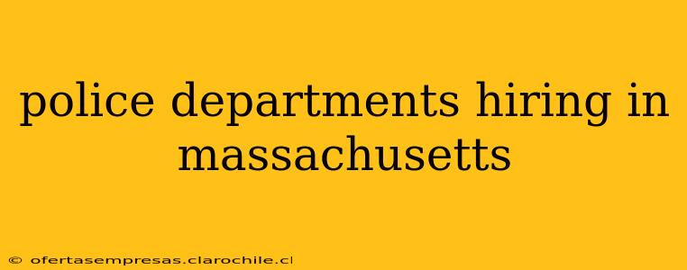 police departments hiring in massachusetts