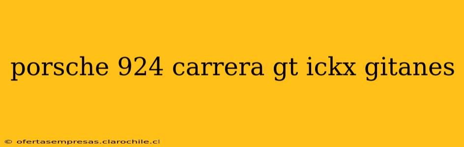 porsche 924 carrera gt ickx gitanes