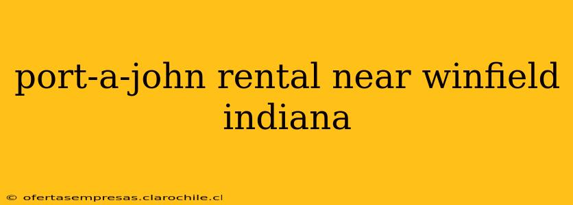 port-a-john rental near winfield indiana