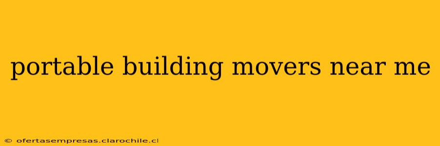 portable building movers near me