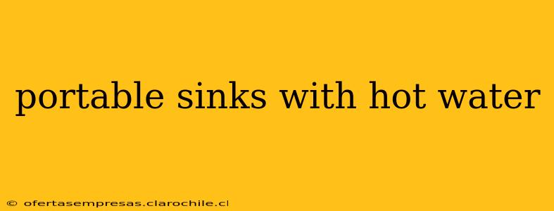 portable sinks with hot water
