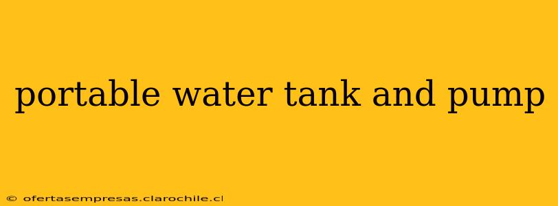 portable water tank and pump