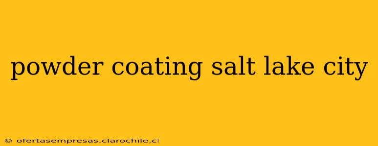 powder coating salt lake city