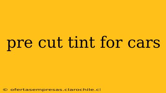 pre cut tint for cars