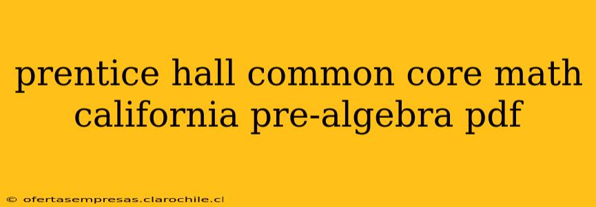 prentice hall common core math california pre-algebra pdf