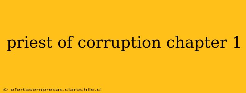 priest of corruption chapter 1