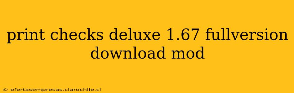 print checks deluxe 1.67 fullversion download mod
