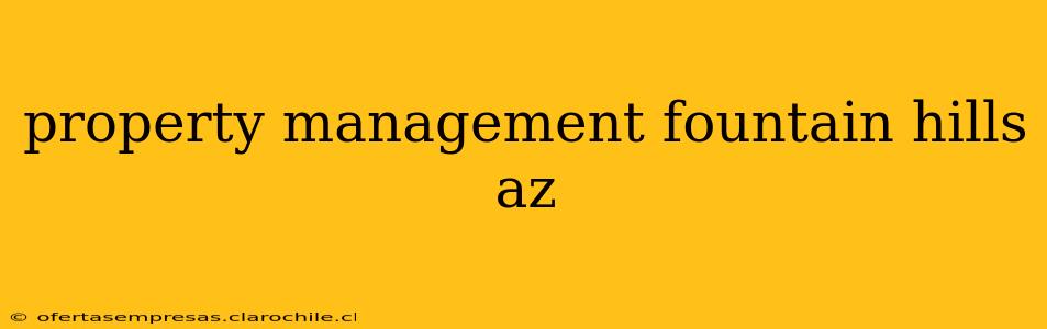 property management fountain hills az
