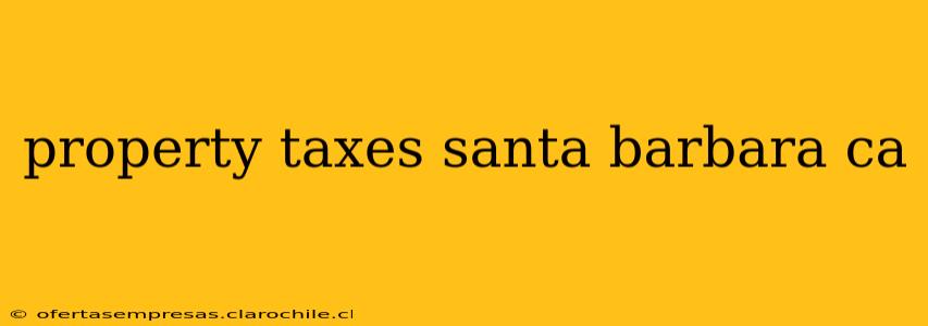 property taxes santa barbara ca