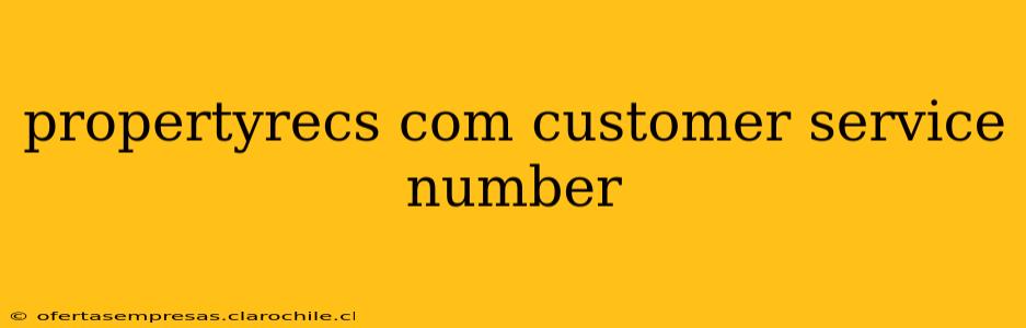 propertyrecs com customer service number