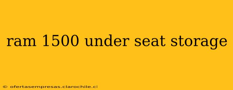 ram 1500 under seat storage