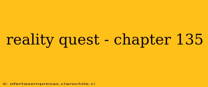 reality quest - chapter 135