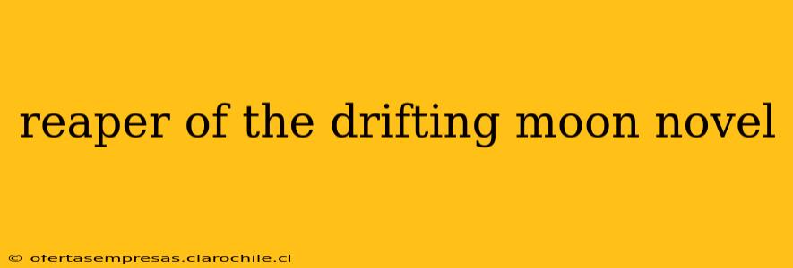 reaper of the drifting moon novel