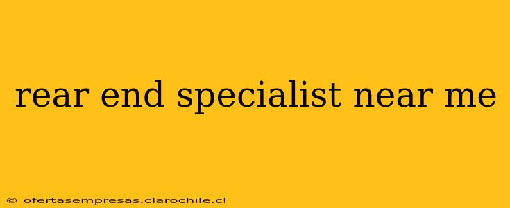 rear end specialist near me