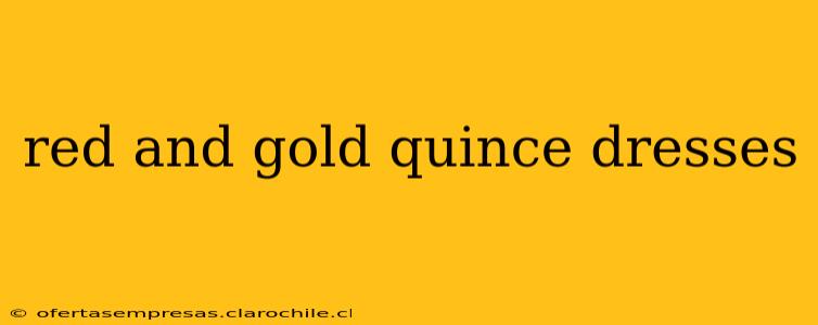 red and gold quince dresses
