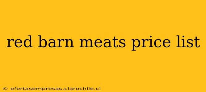 red barn meats price list