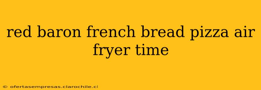 red baron french bread pizza air fryer time