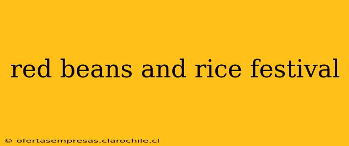 red beans and rice festival