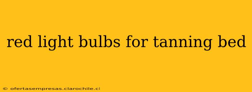 red light bulbs for tanning bed