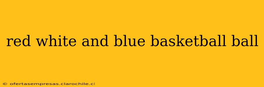 red white and blue basketball ball