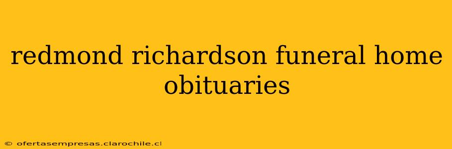 redmond richardson funeral home obituaries