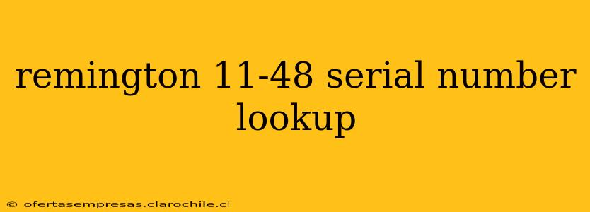 remington 11-48 serial number lookup