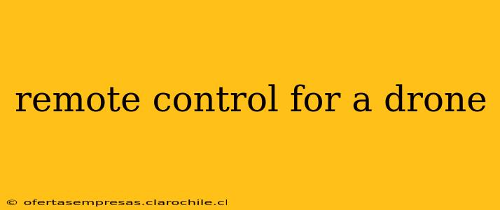 remote control for a drone
