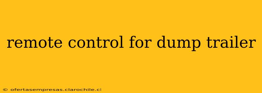 remote control for dump trailer