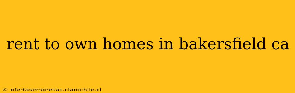 rent to own homes in bakersfield ca