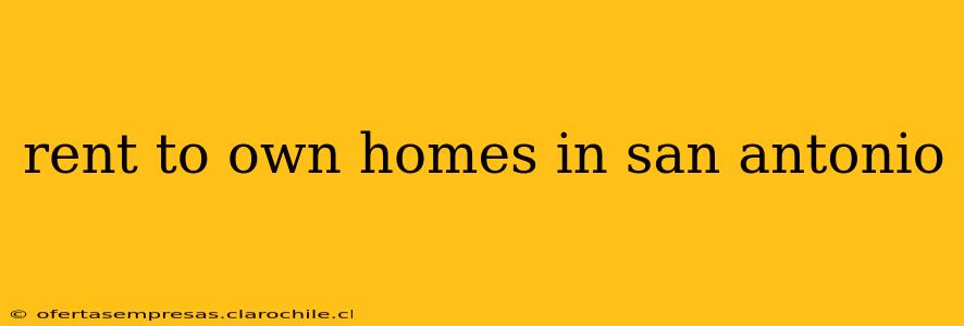 rent to own homes in san antonio