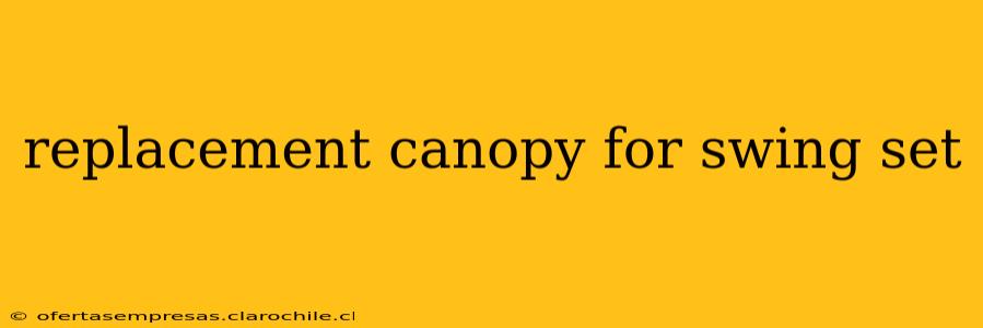 replacement canopy for swing set