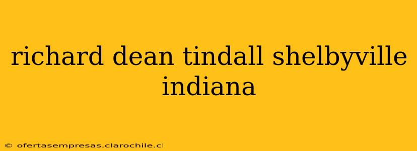 richard dean tindall shelbyville indiana