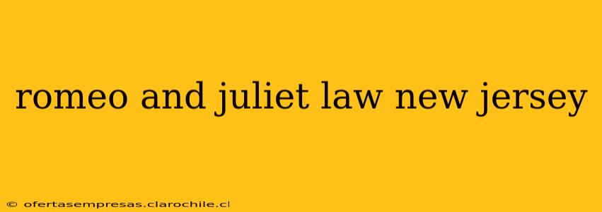 romeo and juliet law new jersey