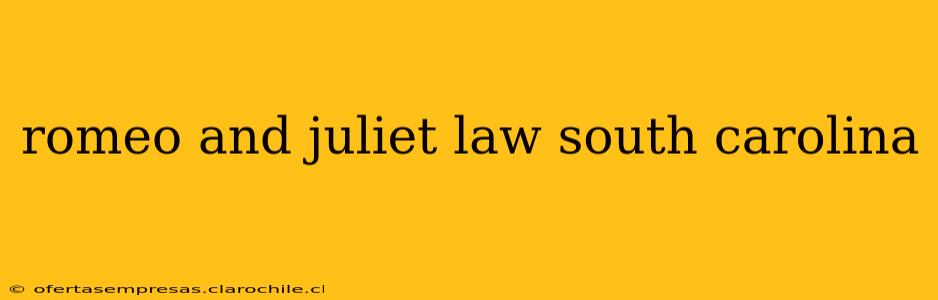 romeo and juliet law south carolina