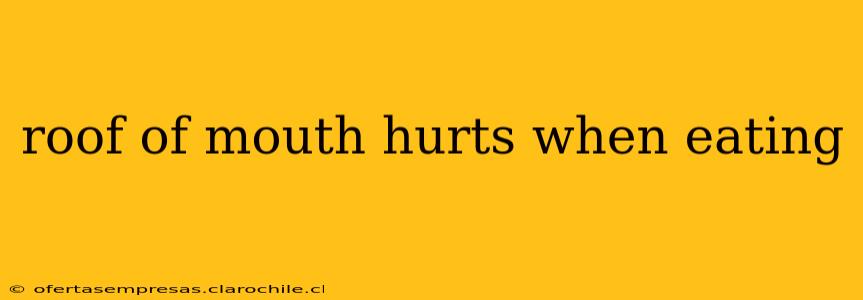 roof of mouth hurts when eating