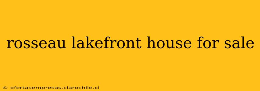 rosseau lakefront house for sale