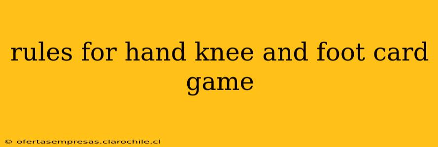 rules for hand knee and foot card game