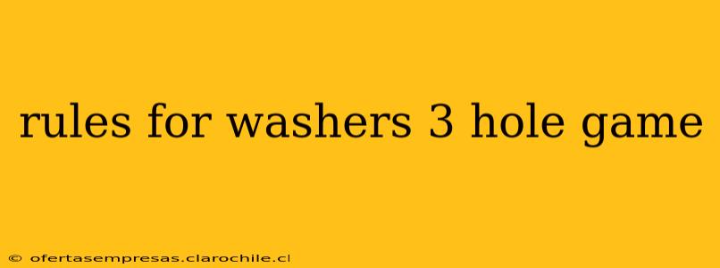 rules for washers 3 hole game