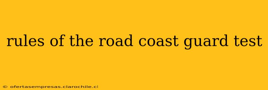 rules of the road coast guard test