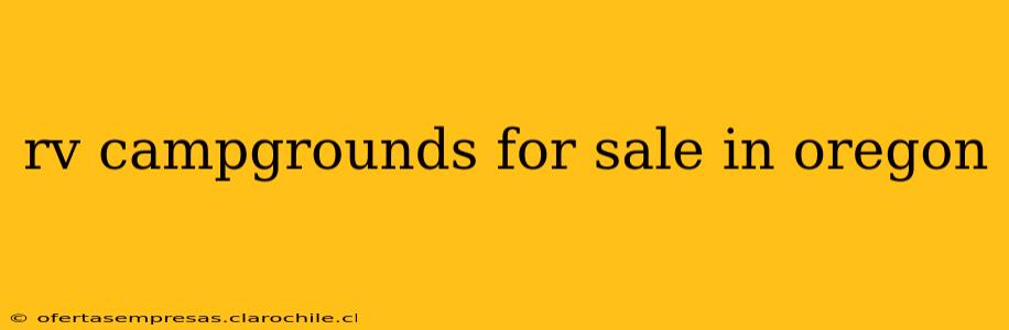 rv campgrounds for sale in oregon