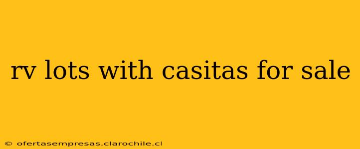 rv lots with casitas for sale